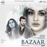 Bazaar - Afsana Khan Mp3 Song